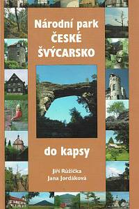 166634. Růžička, Jiří / Jordáková, Jana – Národní park České Švýcarsko do kapsy