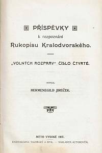Goll, Jaroslav / Jireček, Hermenegild / Letošník, Josef / Horák, Václav / Flajšhans, Václav – Konvolut textů o Rukopisech královédvorském a zelenohorském