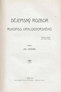 Goll, Jaroslav / Jireček, Hermenegild / Letošník, Josef / Horák, Václav / Flajšhans, Václav – Konvolut textů o Rukopisech královédvorském a zelenohorském