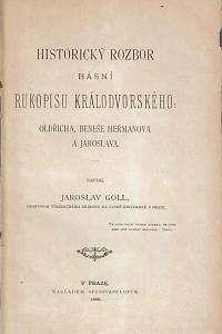 Goll, Jaroslav / Jireček, Hermenegild / Letošník, Josef / Horák, Václav / Flajšhans, Václav – Konvolut textů o Rukopisech královédvorském a zelenohorském