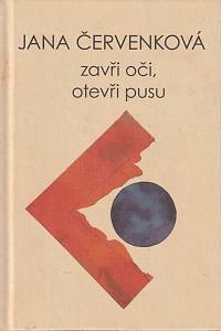 167395. Červenková, Jana – Zavři oči, otevři pusu (podpis)