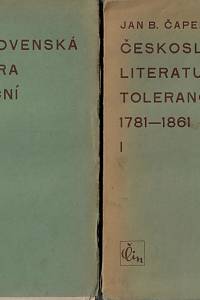 167411. Čapek, Jan Blahoslav – Československá literatura toleranční : 1781-1861