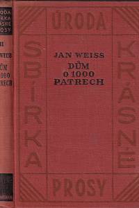 167414. Weiss, Jan – Dům o 1000 patrech