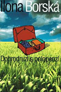 167417. Borská, Ilona – Dobrodruzi s polopenzí (podpis)