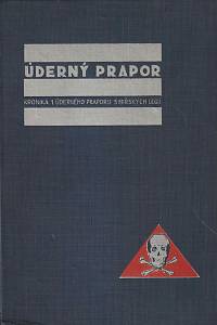 167431. Vejnar, Jindřich – Úderný prapor, Kronika prvního úderného praporu Sibiřských legií