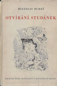 32843. Bureš, Miloslav – Otvírání studánek