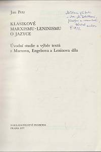 Petr, Jan – Klasikové marxismu-leninismu o jazyce, Úvodní studie a výběr textů z Marxova, Engelsova a Leninova díla (podpis)