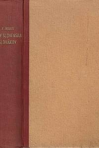 166716. Bokes, František – Dejiny Slovákov a Slovenska od najstarších čias po prítomnosť