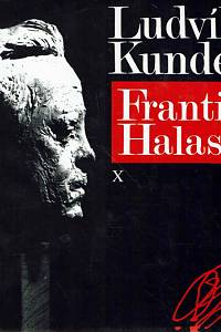63712. Kundera, Ludvík – František Halas : o životě a díle (1947-1999)