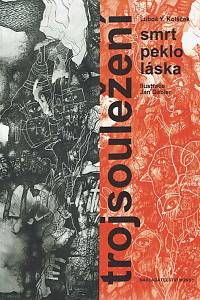 166728. Koláček, Luboš Y. – Trojsouležení : smrt, peklo, láska (podpis)