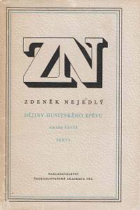 166733. Nejedlý, Zdeněk – Dějiny husitského zpěvu. Kniha 6., Texty