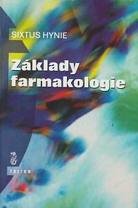 167479. Hynie, Sixtus – Základy farmakologie