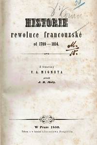 Mignet, F. A. – Historie rewoluce francouzské od 1789 - 1814