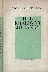 42944. Stehlík, Ladislav – Dub královny Johanky