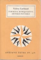 14530. Larbaud, Valery – Fermina Márquezová / Dětské povídky (478)