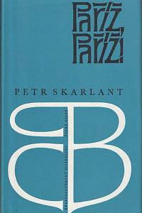 166756. Skarlant, Petr – Paříž, Paříž! (podpis)