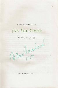Nasková, Růžena – Jak šel život : paměti a zápisky (podpis)