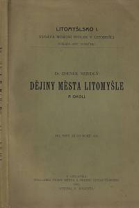 31775. Nejedlý, Zdeněk – Dějiny města Litomyšle a okolí. Díl I. : (do r. 1421)