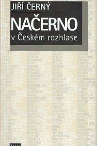 166783. Černý, Jiří – Načerno v Českém rozhlase (podpis)