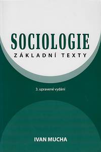 167067. Mucha, Ivan – Sociologie : základní texty