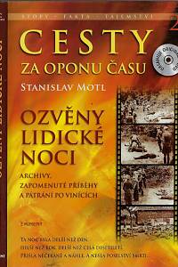 42400. Motl, Stanislav – Cesty za oponu času. 2, Ozvěny lidické noci - archivy, zapomenuté příběhy a pátrání po vinících 