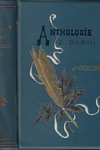 113046. Vrchlický, Jaroslav [= Frida, Emil] – Anthologie z básní Jaroslava Vrchlického : (1875-1892) 