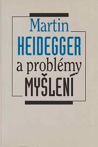 167524. Pauza, Miroslav (ed.) – Martin Heidegger a problémy myšlení - sborník studií (podpis)