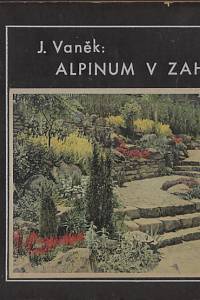132736. Vaněk, Josef – Alpinum v zahradě