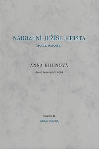 202497. Khunová, Anna – Narození Ježíše Krista (podle Matouše) : deset barevných leptů