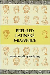 24831. Bilíková, Eva – Přehled latinské mluvnice