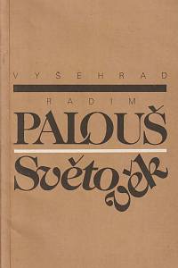 58793. Palouš, Radim – Světověk neboli 1969 : hypotéza o konci novověku, ba o konci celého eurověku a o počátku světověku (podpis)