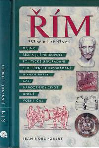 132806. Robert, Jean-Noël – Řím : 753 př.n.l. až 476 n.l.