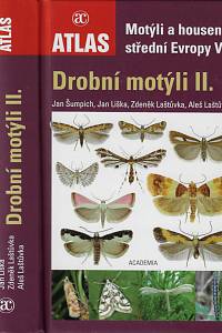 167083. Šumpich, Jan / Liška, Jan / Laštůvka, Zdeněk / Laštůvka, Aleš – Motýli a housenky střední Evropy. VI., Drobní motýli. II.