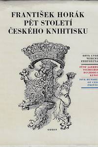 6634. Horák, František – Pět století českého knihtisku