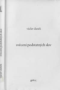 167099. Daněk, Václav – Svěcení podstatných slov (podpis)
