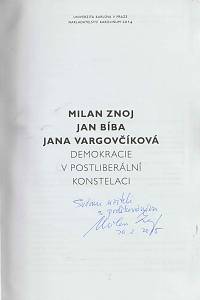 Znoj, Milan / Bíba, Jan / Vargovčíková, Jana – Demokracie v postliberální konstelaci (podpis)