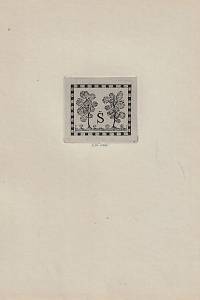 215704. Jiřincová, Ludmila – [Ex libris] Š [= Ladislav Štibor]