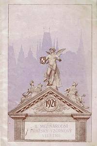 166802. II. mezinárodní vzorkový veletrh v Praze od 28. února do 8. března 1921 : pro vystavovatele