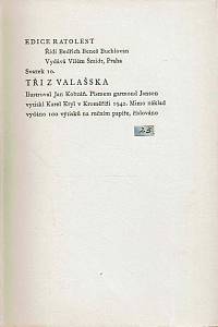 Jahn, Metoděj / Slavičínský, Jan Misárek / Kalda, Ozef / Žeranovský, Jan Spáčil / Bystřina, Otakar / Zábranský, Alois – Tři z Valašska ; Tři z Hané