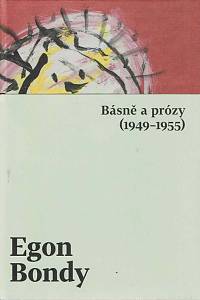 149559. Bondy, Egon [= Fišer, Zbyněk] – Básně a prózy (1949-1955)