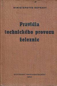 166828. Poupa, Otakar (red.) – Pravidla technického provozu železnic