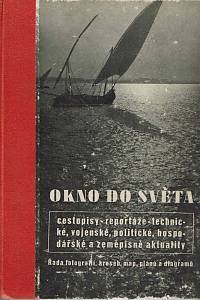 166830. Okno do svěra : sbírka aktuálních námětů, Svazek V., číslo 41-50 (Ročník 1940)