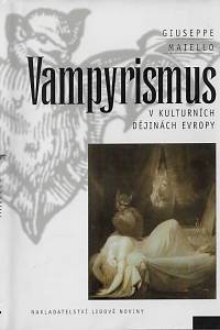 49954. Maiello, Giuseppe – Vampyrismus v kulturních dějinách Evropy
