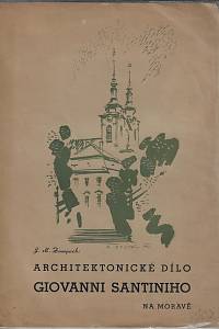 167665. Žampach, František Metoděj // Edgar, Emil – Architektonické dílo Giovanni Santiniho na Moravě (Žďár-Rajhrad-Zábrdovice) + Kus gotického baroku