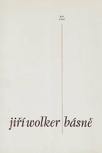 167669. Wolker, Jiří – Básně / Jiří Wolker ; ilustrace a grafická úprava Jiří Šindler