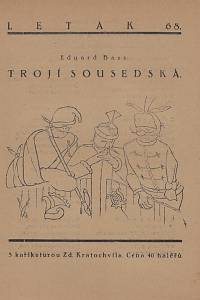 167129. Bass, Eduard [= Schmidt, Eduard] – Trojí sousedská 