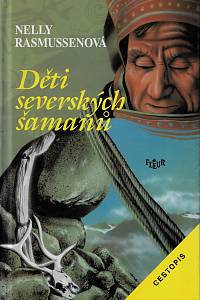 40696. Rasmussenová, Nelly – Děti severských šamanů (podpis)