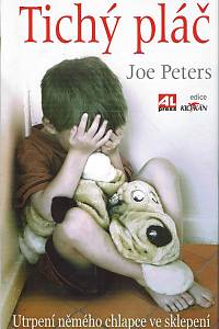 167737. Peters, Joe – Tichý pláč : utrpení němého chlapce ve sklepení