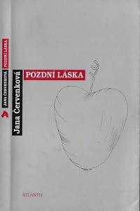 123182. Červenková, Jana – Pozdní láska (podpis)