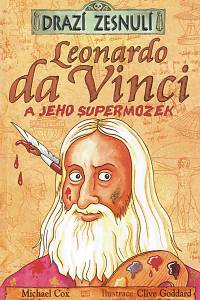 166884. Cox, Michael – Leonardo da Vinci a jeho supermozek